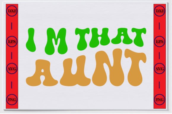 Auntie Unique Retro T-shirt Design, I’m