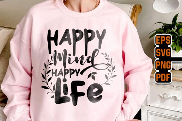 Happy Mind Happy Life Quotes Design
