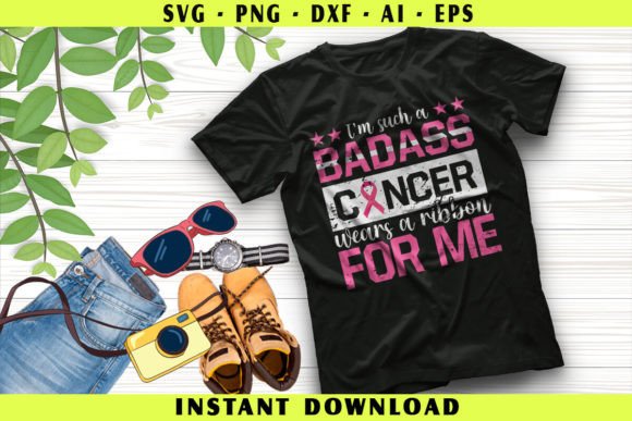 I m Such a Badass Cancer