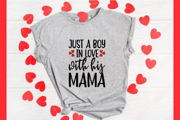 Just a Boy in Love with His Mama